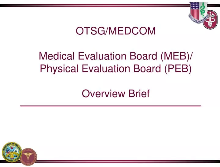 otsg medcom medical evaluation board meb physical evaluation board peb overview brief