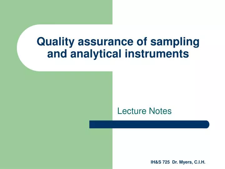 quality assurance of sampling and analytical instruments