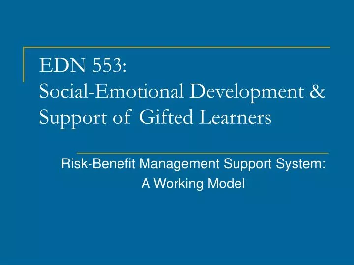 edn 553 social emotional development support of gifted learners