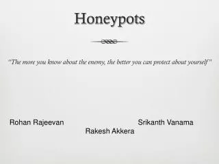 Honeypots