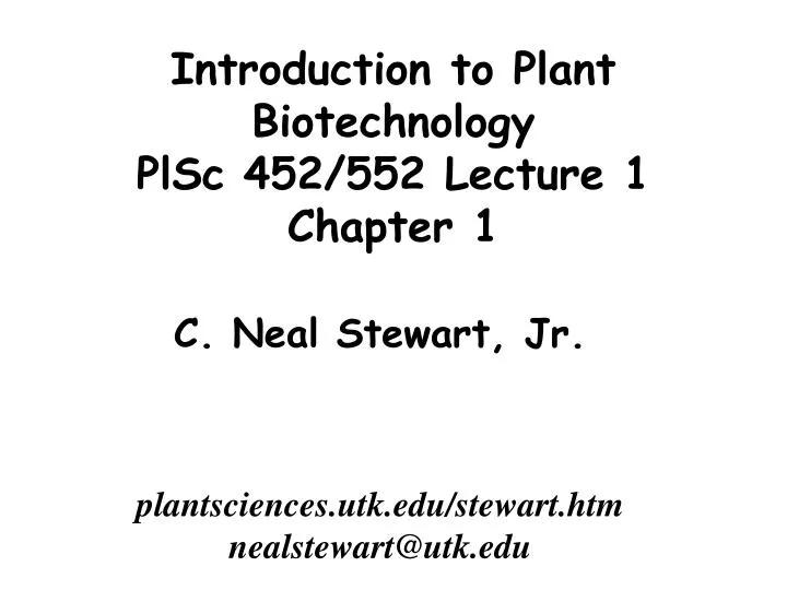 introduction to plant biotechnology plsc 452 552 lecture 1 chapter 1