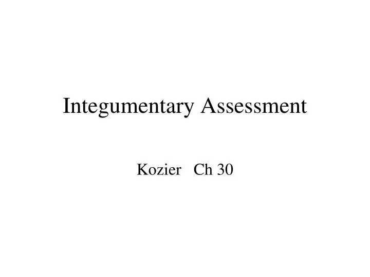 integumentary assessment