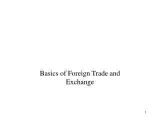 Basics of Foreign Trade and Exchange