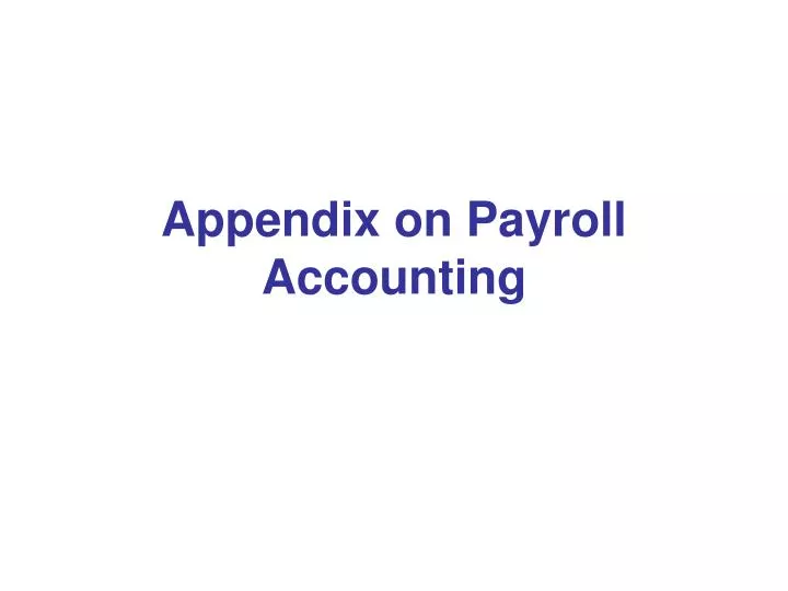 appendix on payroll accounting