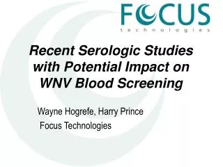 Recent Serologic Studies with Potential Impact on WNV Blood Screening