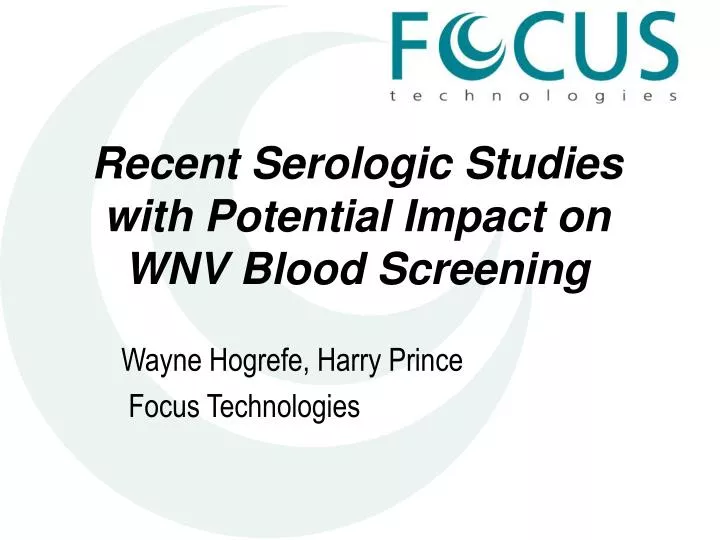 recent serologic studies with potential impact on wnv blood screening