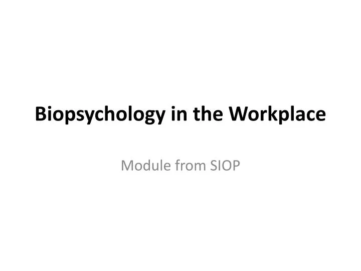 biopsychology in the workplace