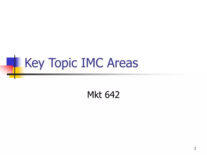 key topic imc areas