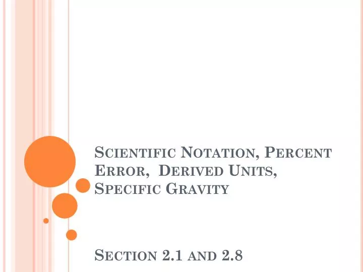 scientific notation percent error derived units specific gravity