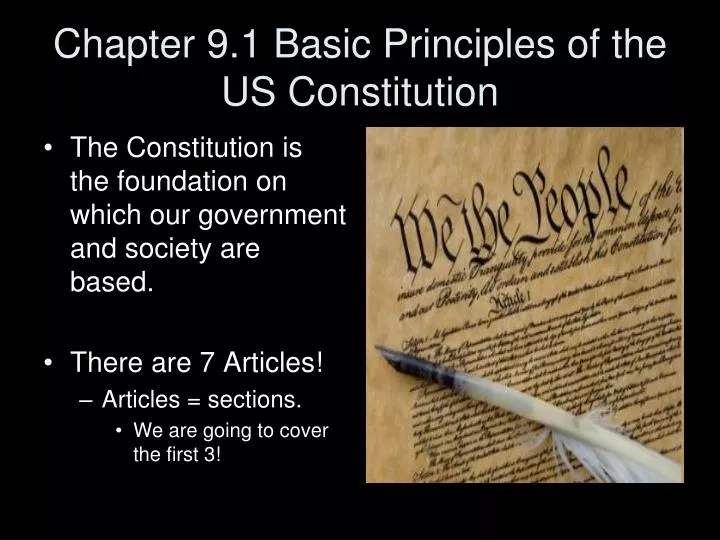 chapter 9 1 basic principles of the us constitution