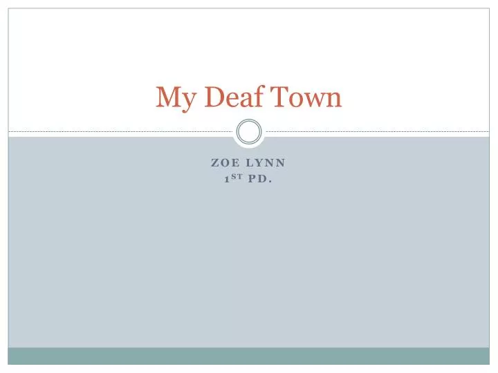 my deaf town