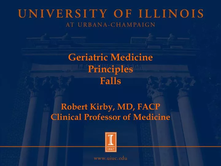 geriatric medicine principles falls robert kirby md facp clinical professor of medicine