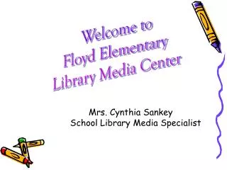Welcome to Floyd Elementary Library Media Center
