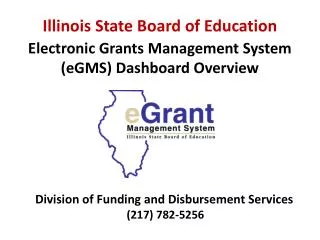 Electronic Grants Management System ( eGMS ) Dashboard Overview