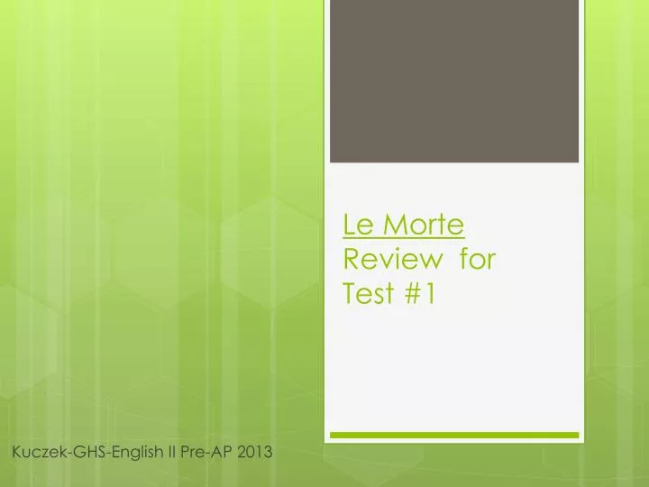le morte review for test 1