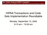 HIPAA Transactions and Code Sets Implementation Roundtable - slide 1
