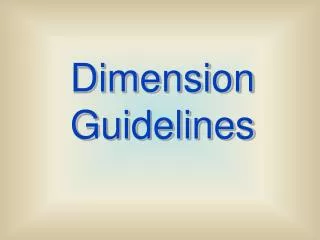 Dimension Guidelines