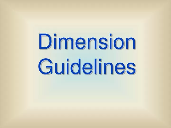dimension guidelines