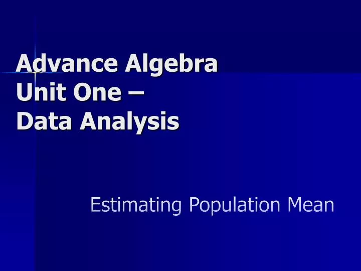 advance algebra unit one data analysis
