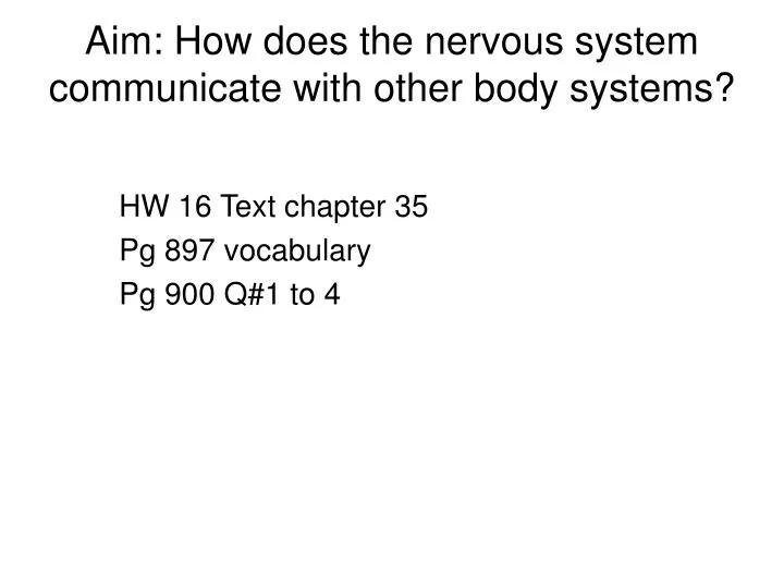 aim how does the nervous system communicate with other body systems