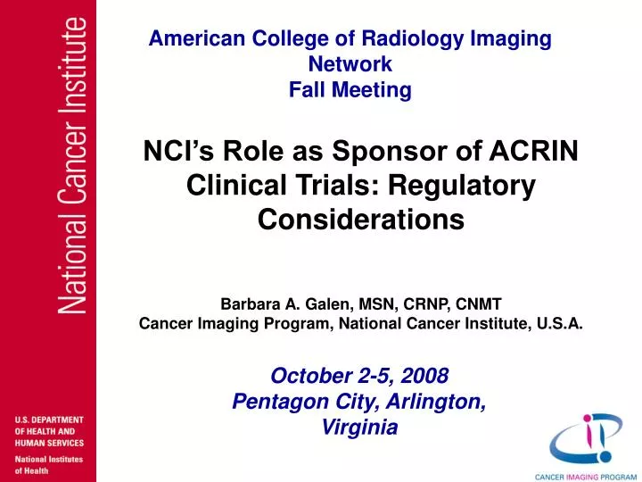 nci s role as sponsor of acrin clinical trials regulatory considerations
