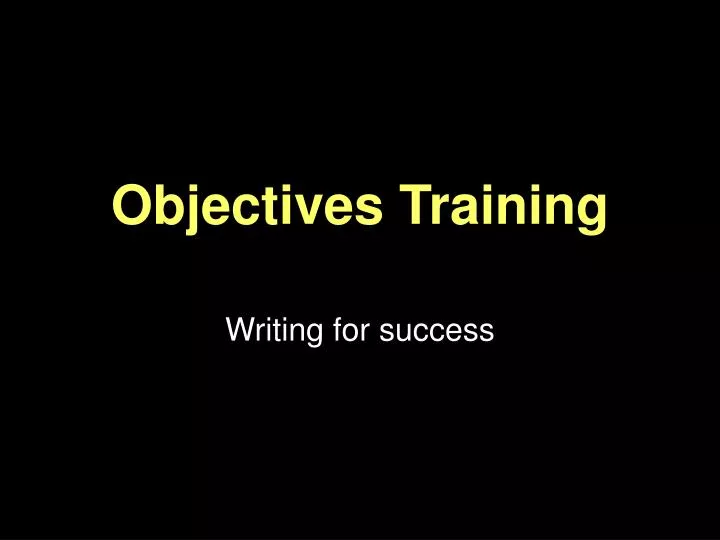 objectives training