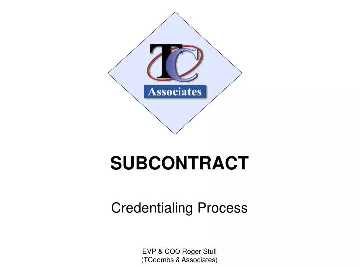 subcontract credentialing process