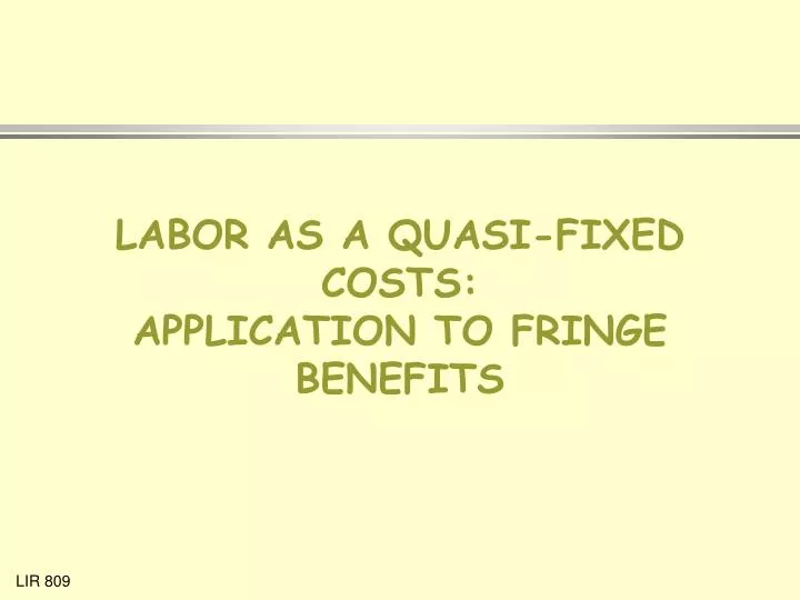 labor as a quasi fixed costs application to fringe benefits