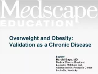 Overweight and Obesity: Validation as a Chronic Disease