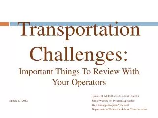 Transportation Challenges: Important Things To Review With Your Operators