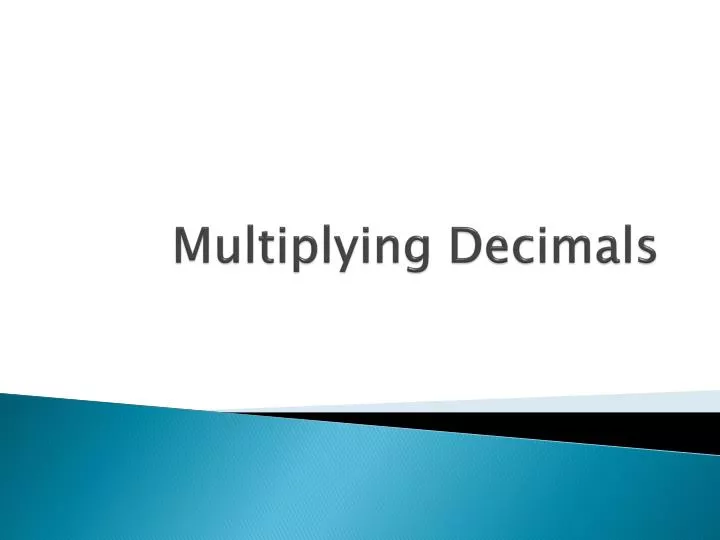 multiplying decimals