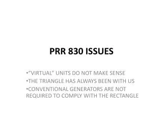 PRR 830 ISSUES