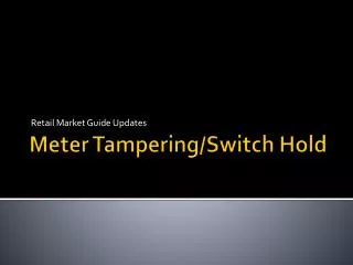 Meter Tampering/Switch Hold