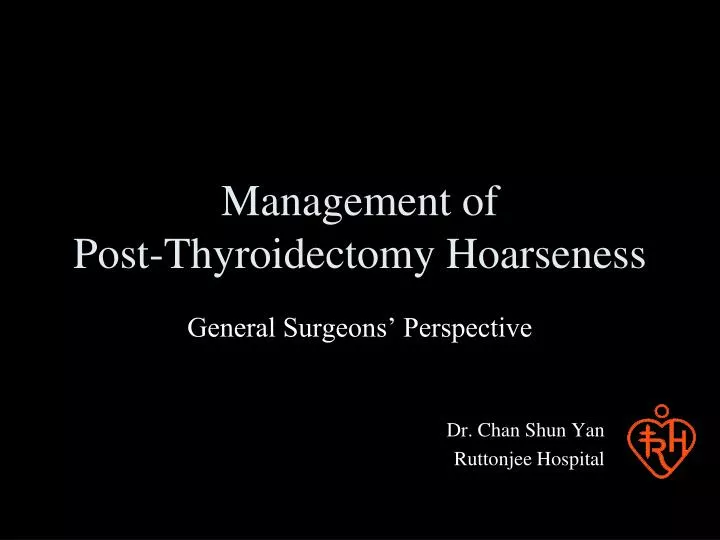 management of post thyroidectomy hoarseness