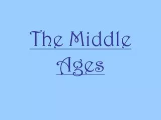 The Middle Ages