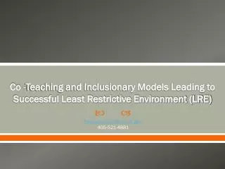 Co -Teaching and Inclusionary Models Leading to Successful Least Restrictive Environment (LRE)