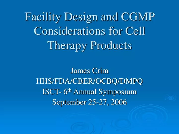 facility design and cgmp considerations for cell therapy products