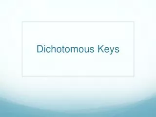 Dichotomous Keys