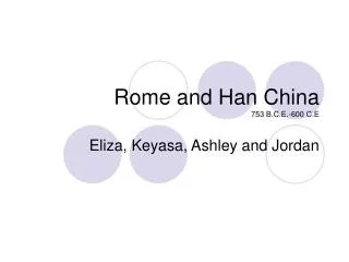 Rome and Han China 753 B.C.E.-600 C.E
