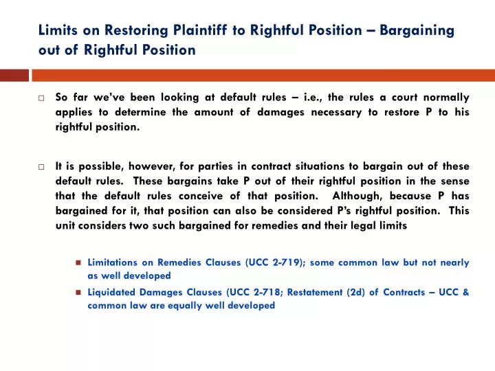 limits on restoring plaintiff to rightful position bargaining out of rightful position