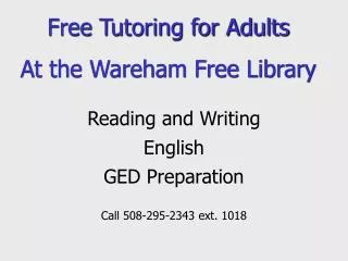 Free Tutoring for Adults At the Wareham Free Library