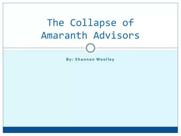 the collapse of amaranth advisors