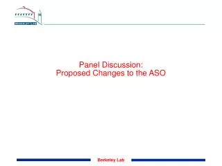 Panel Discussion: Proposed Changes to the ASO