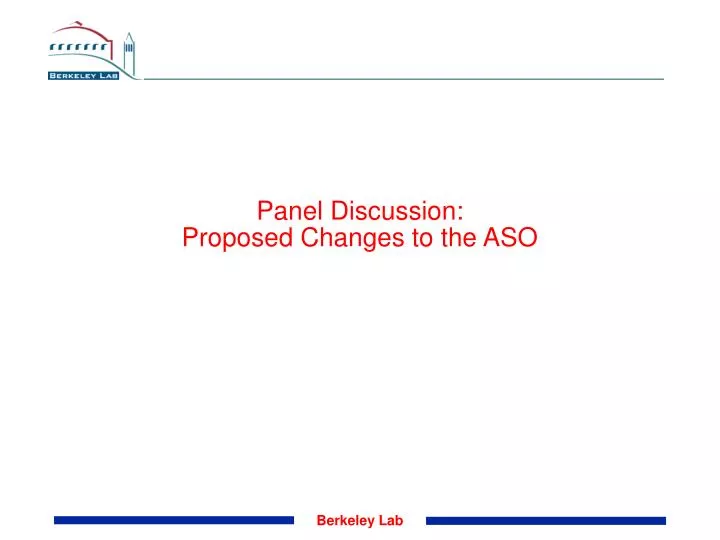 panel discussion proposed changes to the aso