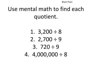 use mental math to find each quotient 1 3 200 8 2 2 700 9 3 720 9 4 4 000 000 8