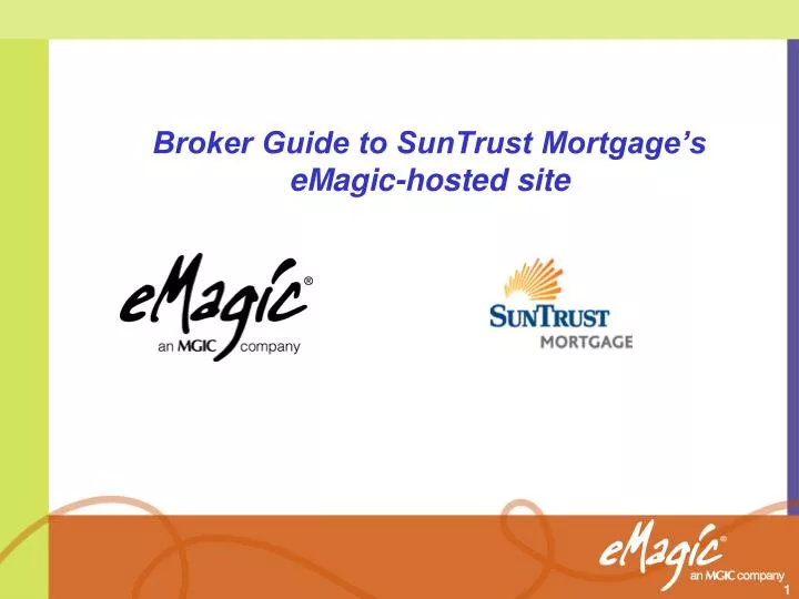 broker guide to suntrust mortgage s emagic hosted site