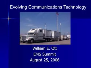 William E. Ott EMS Summit August 25, 2006