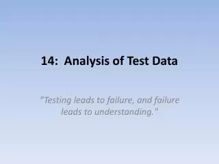 14: Analysis of Test Data