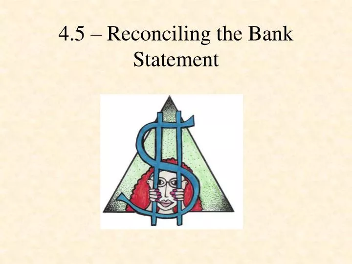 4 5 reconciling the bank statement