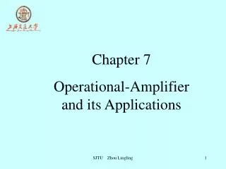 Chapter 7 Operational-Amplifier and its Applications
